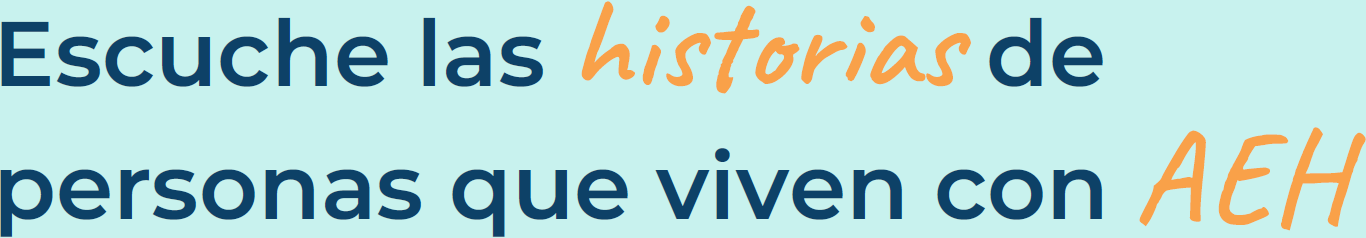 Hear people living with HAE share their stories.